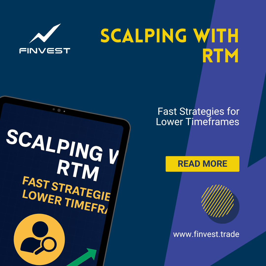 اسکالپینگ با RTM: استراتژی‌های سریع برای تایم‌فریم‌های پایین